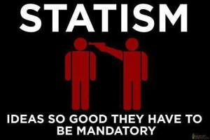 Statism-Ideas-So-Good-Theyre-Mandatory-300x200.jpg